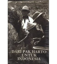 Image of Dari Pak Harto untuk Indonesia