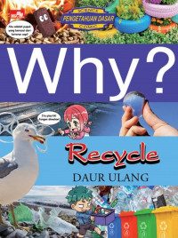 Image of Why? Recycle: Daur Ulang